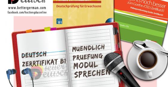 Kinh nghiệm học và làm bài thi nói tiếng Đức trình độ B1 giúp bạn đạt điểm cao