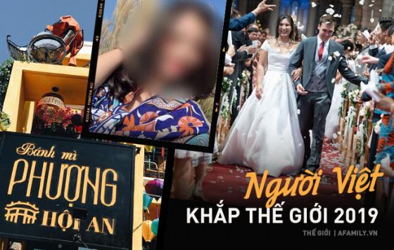 132 1 Thang Tram Cua Nguoi Viet Khap The Gioi 2019 Nguoi Lam Dau Hoang Gia Dua Tre 12 Tuoi Tro Thanh Than Dong Hoi Hoa Co Dau Viet Bat Hanh Noi Xu Nguoi
