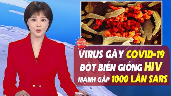 132 1 Virus Gay Covid 19 Dot Bien Giong Hiv Xam Nhap Manh Gap 1000 Lan Sars