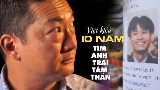 132 1 Hanh Trinh Di Tim Anh Trai Bi Tam Than Mat Tich Cua Viet Kieu Uc
