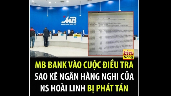 1 Sao Ke Ngan Hang Nghi Cua Hoai Linh Bi Phat Tan Mb Bank Dang Kiem Tra